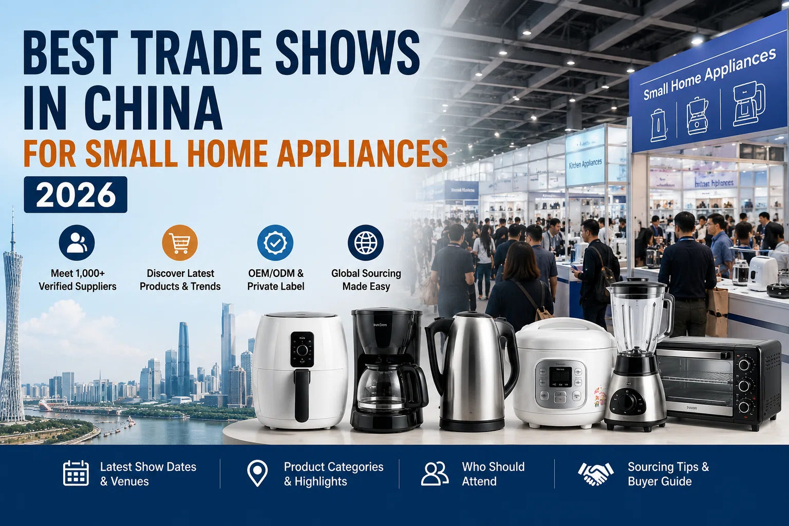 Best Trade Shows in China for Small Home Appliances in 2026